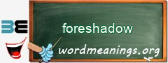 WordMeaning blackboard for foreshadow